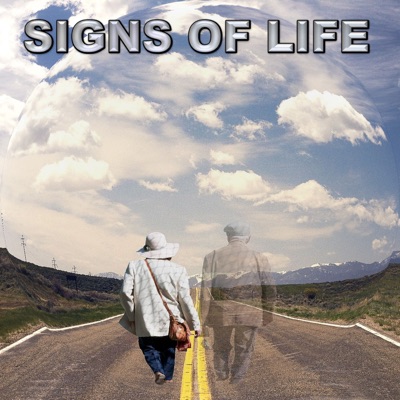 Signs of Life with Bob Ginsberg Signs of Life with Bob Ginsberg