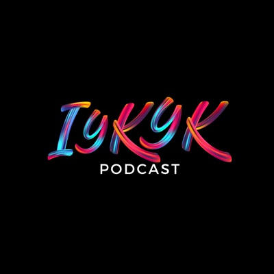 The IYKYK Podcast:Foster Film Productions
