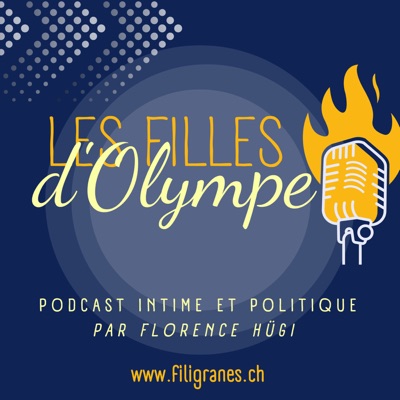 Les Filles d'Olympe, podcast intime et politique