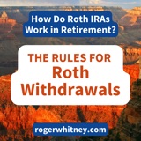 The Rules for Roth Withdrawals