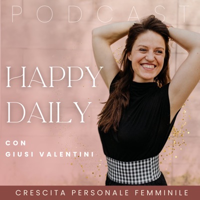 Happy Daily di Giusi Valentini:Giusi Valentini