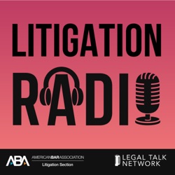 Litigation Radio