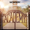 Academy - Wondery | AT WILL MEDIA