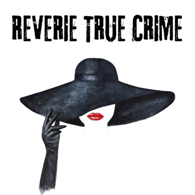 Reverie True Crime