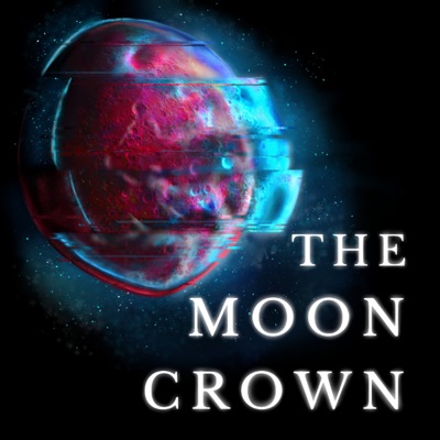 The Moon Crown The Moon Crown