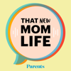 That New Mom Life - Parents Magazine