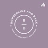 Borderline and Back: Hope, Management and Resilience for Borderline Personality Disorder (BPD)