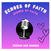 Echoes of Faith - Zeezah and Bushra