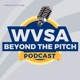 WVSA Beyond The Pitch Podcast