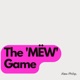 The 'MËW' Game