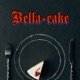Bella Cake podcast 