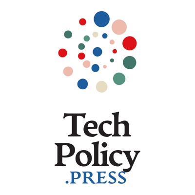 The Tech Policy Press Podcast:Tech Policy Press