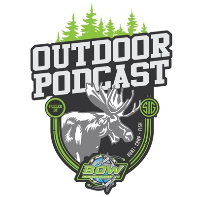 Outdoor Podcast - HUNT - CAMP - FISH