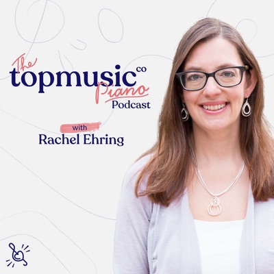 TopMusic Piano Podcast TopMusic Piano Podcast