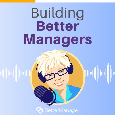 Building Better Managers Building Better Managers