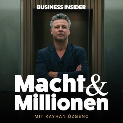 Macht und Millionen – Der Podcast über echte Wirtschaftskrimis:Business Insider