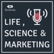 Life, Science and Marketing