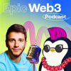Epic Web3 Podcast - Epic Web3