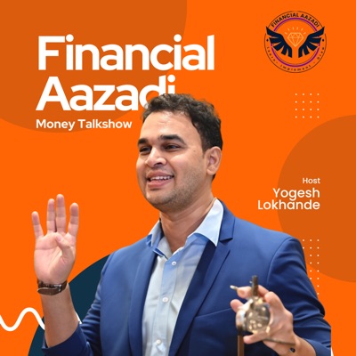 Financial Aazadi Podcast