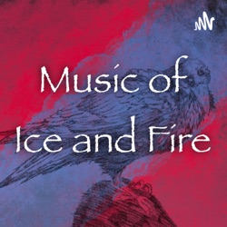 Music of Ice and Fire