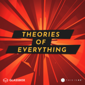 Theories of Everything with Curt Jaimungal - This Is 42 & Glassbox Media