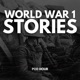 World War 1 Stories & Real Battles