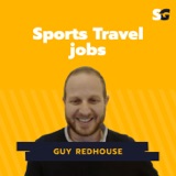 #254: How to work in sports travel with Guy Redhouse