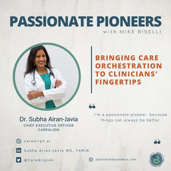 Bringing Care Orchestration to Clinicians' Fingertips with Dr. Subha Airan-Javia photo