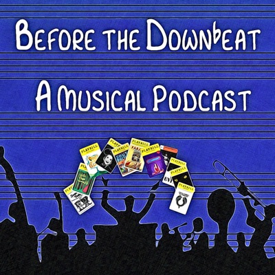 Before the Downbeat: A Musical Podcast