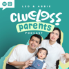 Clueless Parents Podcast - Clueless Parents Podcast