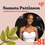81) How We Can Expand The Sustainable Fashion Conversation | Samata Pattinson, RCGD Global