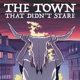 The Town That Didn't Stare