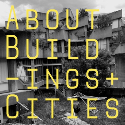 About Buildings + Cities About Buildings + Cities