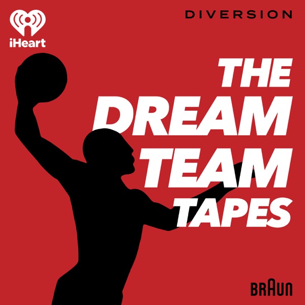 The Dream Team Tapes: Kobe, LeBron & The Redeem Team