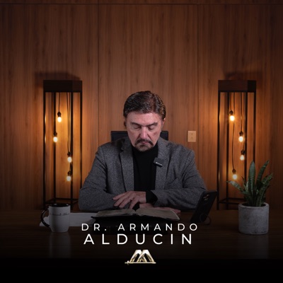 Dr. Armando Alducin Podcast:Dr. Armando Alducin