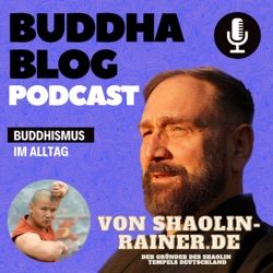 168-Plötzlich und unerwartet - Buddha Blog Podcast