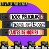 1001 películas para criticar (antes de morir) - 1001 PELICULAS