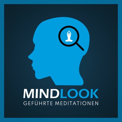 Mindlook - Geführte Meditationen Mindlook - Geführte Meditationen