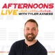 Afternoons Live with Tyler Axness