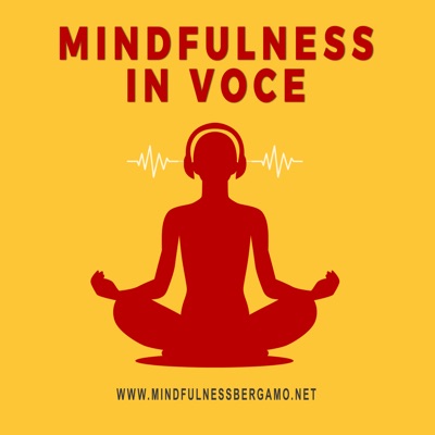 Mindfulness in Voce:Mindfulness Bergamo