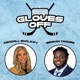 The Gloves Off Podcast