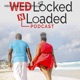 WEDLocked N Loaded Podcast