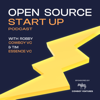 Open Source Startup Podcast - Robby (Cowboy VC) & Tim (Essence VC)