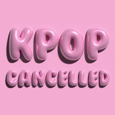 Kpop Cancelled