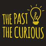 Image of The Past and The Curious: A History Podcast for Kids and Families podcast