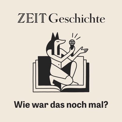 ZEIT Geschichte. Wie war das noch mal?:ZEIT ONLINE