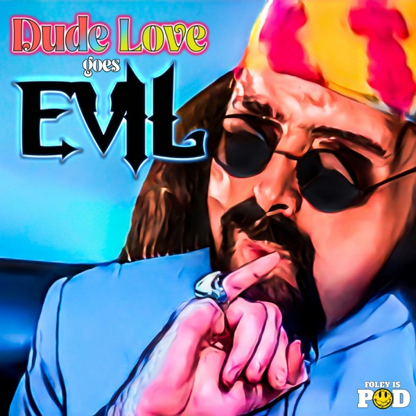 Foley Flashback: Dude Love Goes Evil photo