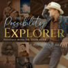 The Possibility Explorer Podcast - Dr Dain Heer