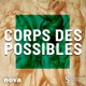 Corps des Possibles – Sorbonne Université x Radio Nova