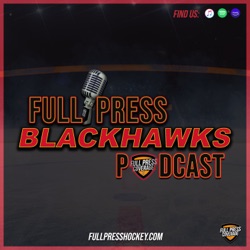 Full Press Blackhawks - 2-2 - 1st Half Recap of The Blackhawks’ 2023-2024 Season